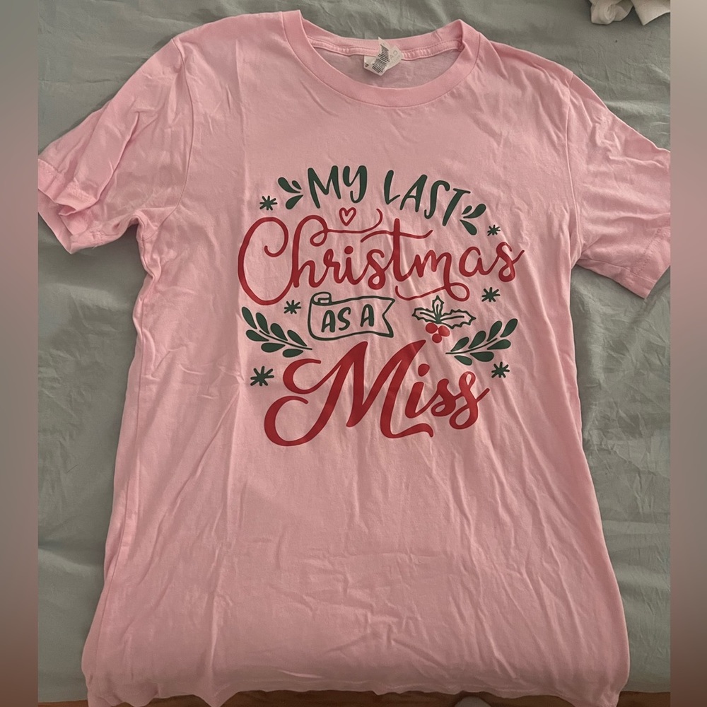 Last Christmas as a Miss tshirt